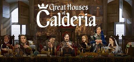 Great Houses of Calderia v1.0.1.1340 cover art