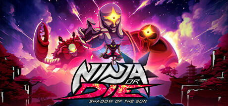 Ninja or Die Shadow of the Sun Build 11407810 cover art