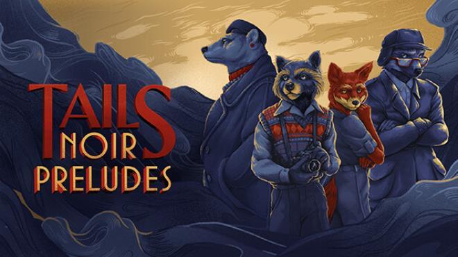 Tails Noir Preludes - TENOKE + Update v20230905 cover art