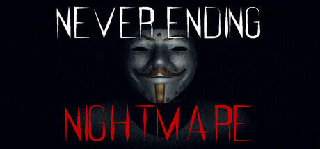 Never Ending Nightmare Build 12105660 - TENOKE cover art