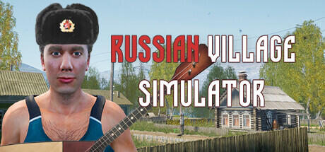 Download game Russian Village Simulator + Update v2.2.2 latest version