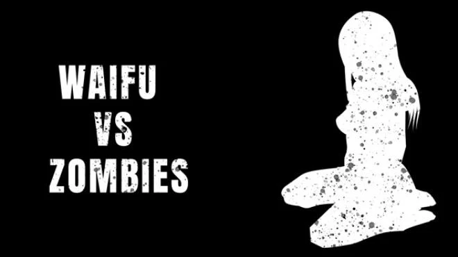 Waifu Vs Zombies Build 12684482 - DARKSiDERS cover art