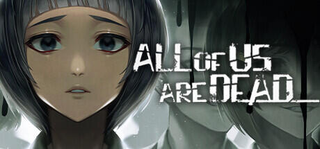 All of Us Are Dead Build 12628427 (TENOKE RELEASE) cover art