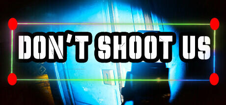 DONT SHOOT US Build 12860820 (TENOKE RELEASE) cover art