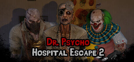Dr Psycho Hospital Escape 2 Build 12783257 (TENOKE RELEASE) cover art
