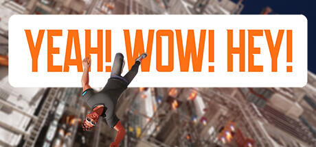Yeah Wow Hey Build 12834866 (SKIDROW RELEASE) cover art
