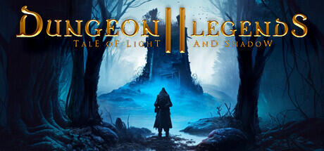 Dungeon Legends 2 Tale of Light and Shadow v1.08_26.01.24 (SKIDROW RELEASE) cover art