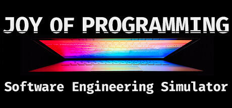 JOY OF PROGRAMMING Software Engineering Simulator Build 17030971 (TENOKE Release) cover art