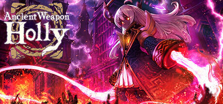 Ancient Weapon Holly v1.1 (TENOKE RELEASE) cover art