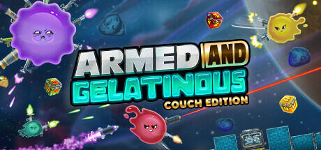 Armed and Gelatinous Couch Edition Build 14261189 (TENOKE RELEASE) cover art