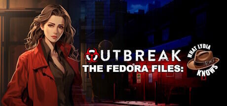 Outbreak The Fedora Files What Lydia Knows Build 14259270 (TENOKE RELEASE) cover art