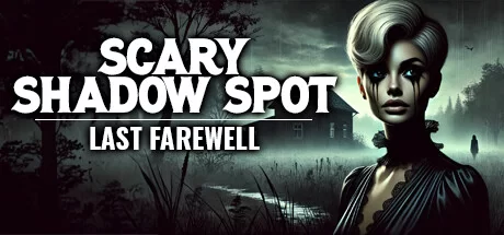 Scary Shadow Spot Last Farewell v1.0 (TENOKE RELEASE) cover art