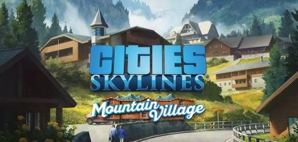 Download game Cities Skylines Mountain Village v1.18.1-f3 (RUNE RELEASE) latest version