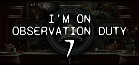 I m on Observation Duty 7 Build 16460768 (TENOKE Release) cover art