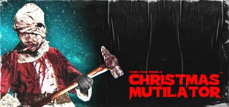 Christmas Mutilator Build 16666278 (TENOKE Release) cover art