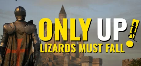 Download game Only Up Lizards Must Fall (TENOKE): Update v1.0.4.3 latest version