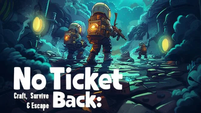 No Ticket Back Craft Survive And Escape Build 17676354 (TENOKE Release) cover art