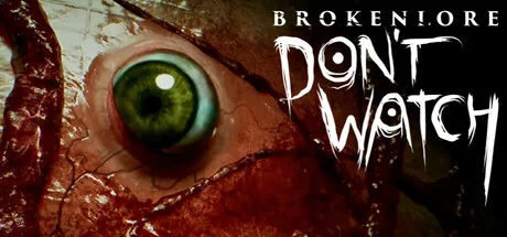 BrokenLore DONT WATCH Build 18169098 cover art