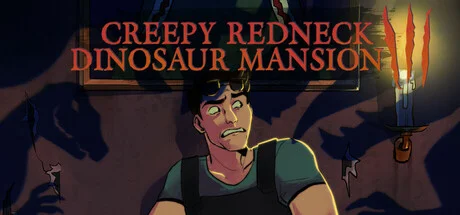 Creepy Redneck Dinosaur Mansion 3 (TENOKE): Update v20250521 cover art