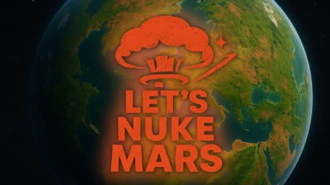Lets Nuke Mars Build 18200872 (TENOKE Release) cover art