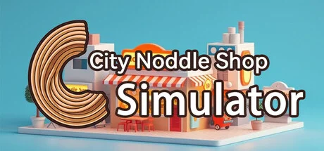 City Noodle Shop Simulator (TENOKE v1.0.1) cover art