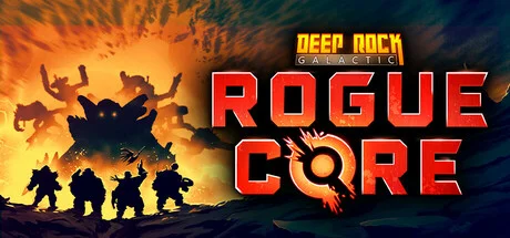 Deep Rock Galactic Rogue Core v0.4.144984.0 cover art