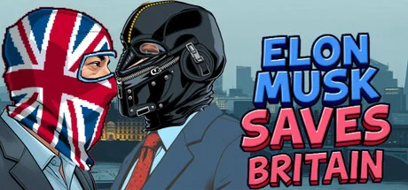 Elon Musk Saves Britain (TENOKE Build 17913370) cover art
