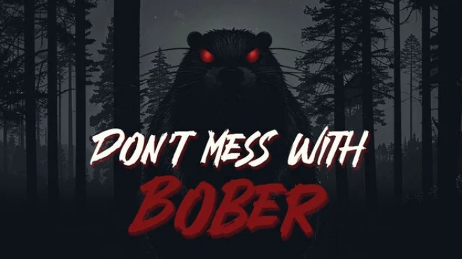 Dont Mess With Bober (TENOKE Build 19026706) cover art