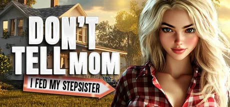 Dont Tell Mom I Fed My Stepsister Build 19191031 cover art