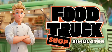FOOD TRUCK SHOP SIMULATOR Build 18718512 cover art