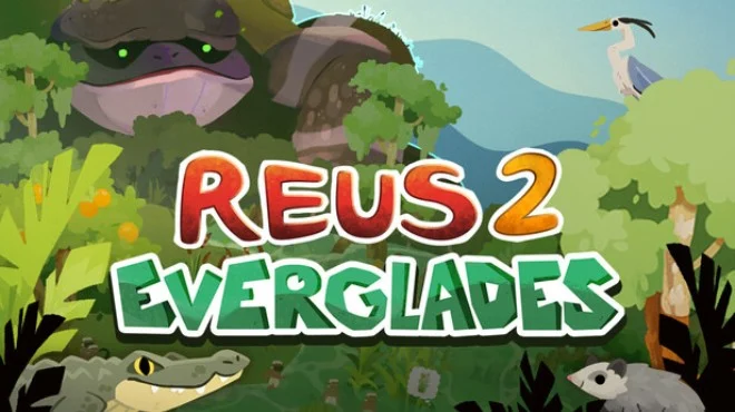 Reus 2 Everglades (RUNE): Update v1.9.0 + all DLC cover art