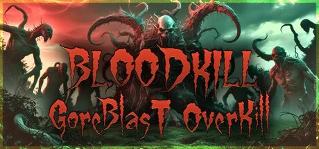 BLOODKILL Goreblast Overkill (DOGE) Build 19599875 cover art