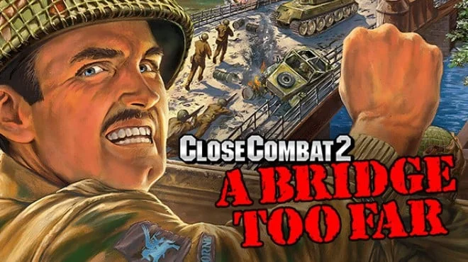 Close Combat 2 A Bridge Too Far Build 14148507 cover art