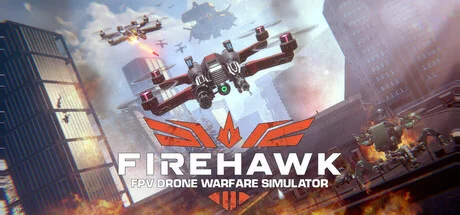 Firehawk FPV Drone Warfare Simulator Build 19708406 cover art