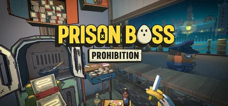 Prison Boss Prohibition Build 19118940 cover art