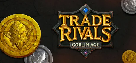 Trade Rivals Goblin Age Build 19370218 cover art