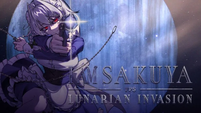 I Am Sakuya FPS Lunarian Invasion (TENOKE) Build 20129439 cover art