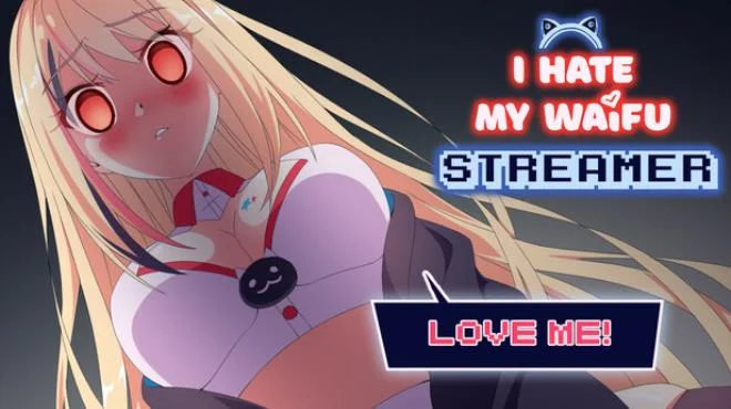 I Hate My Waifu Streamer v1.0.5 cover art