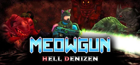MeowGun Hell Denizen v22 / Build 21631072