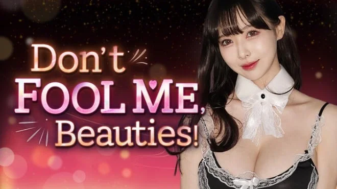 Dont FOOL ME Beauties Build 19324478 cover art