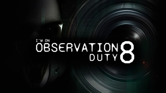 Im on Observation Duty 8 (TENOKE) v1.0.3 Build 21085106 cover art