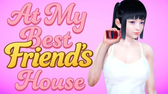 At My Best Friends House Build 18783906 cover art