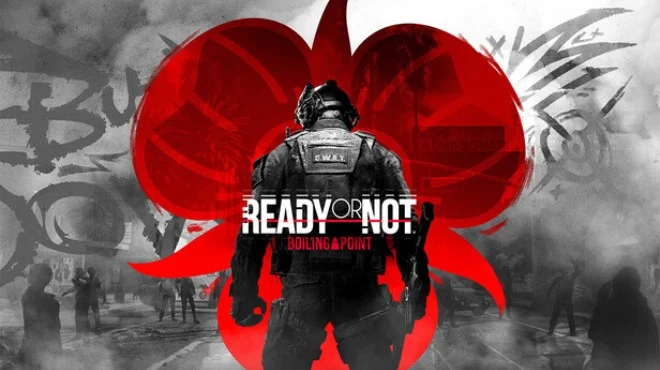 Download game Ready or Not Boiling Point: Update v117216 + all DLC (RUNE) latest version
