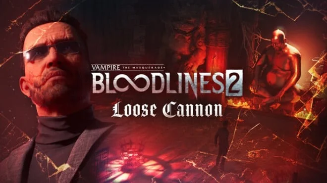 Vampire The Masquerade Bloodlines 2 Loose Cannon v51713 (RUNE) cover art