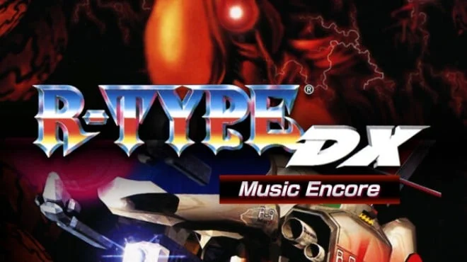 R-TYPE DX Music Encore Build 22672986 (P2P) cover art