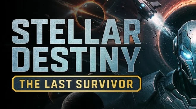 Stellar Destiny The Last Survivor Build 22402434 (P2P) cover art