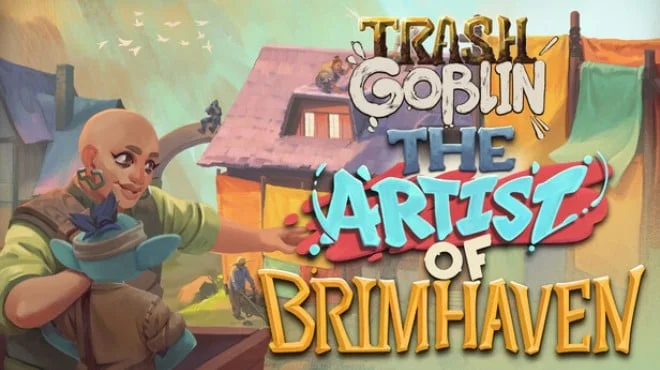 Trash Goblin The Artist of Brimhaven v1.5.9527 (TENOKE) cover art