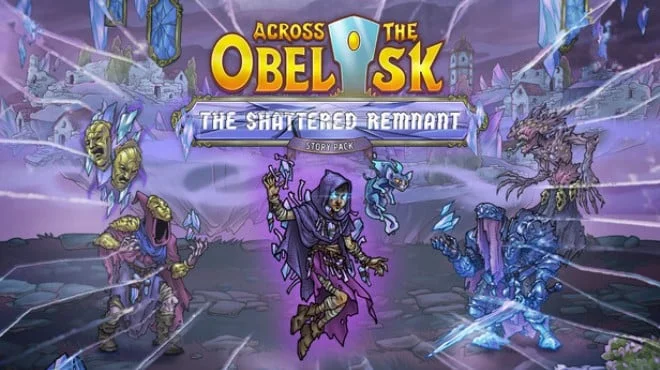Across the Obelisk The Shattered Remnant v1.7.6 + all DLC (TENOKE) cover art