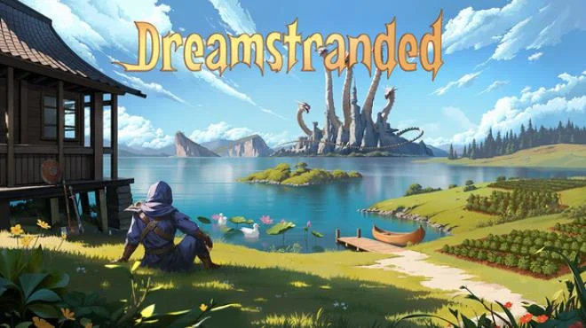Download game Dreamstranded Build 23672497 (P2P) latest version