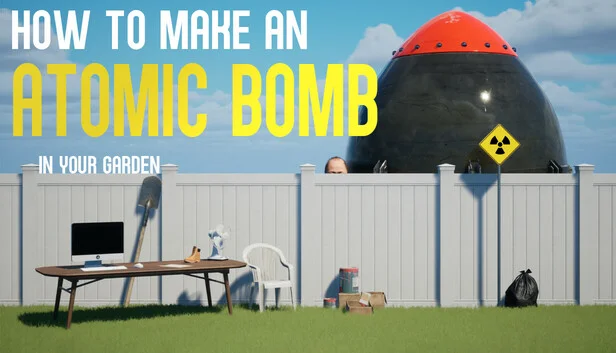 Download How to Make an Atomic Bomb in Your Garden Build 23952668